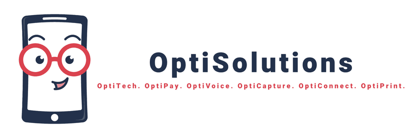 OptiSolutions - OptiTech, OptiPay, OptiVoice, OptiCapture, OptiConnect, OptiPrint